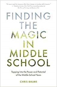 クリス・バルム(Chris Balme)著　『FINDING THE MAGIC IN MIDDLE SCHOOL』