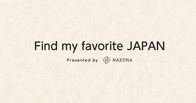 ラグジュアリー旅館 Nazuna 京都 椿通、厳選された 日本ブランド商品の展示販売会を2月14日(水)より開催　 関口メンディーさんがスペシャルサポーターに就任