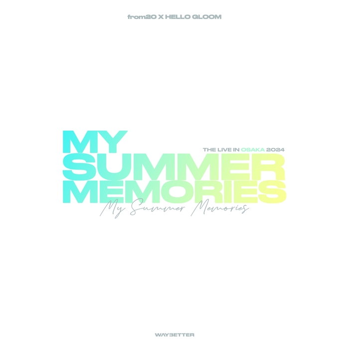 from20 X HELLO GLOOM THE LIVE IN OSAKA 2024 ~ My Summer Memories ~