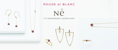 オンワード樫山のルビージュエリーブランド『N.e』が 6月28日(水)～期間限定ショップをオープン