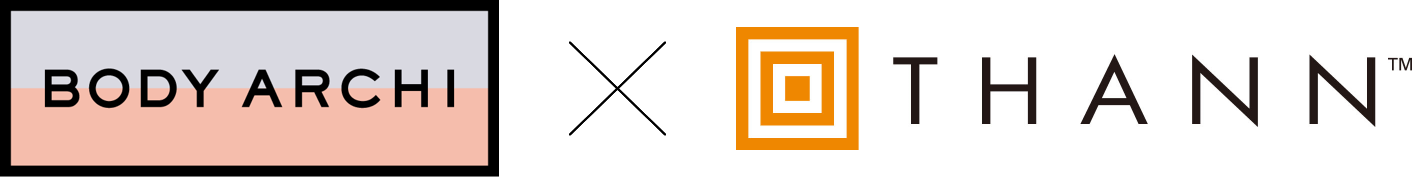 定額制セルフエステBODY ARCHI(ボディアーキ)×ナチュラルスキンケアブランド THANN