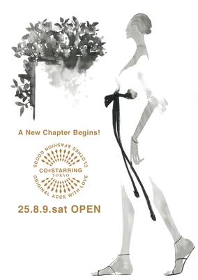 大阪と東京に店舗を構える『CO＊STARRING』が、 東京店を自由が丘から移転し、都立大学駅(東京都目黒区)に 2025年8月9日(土)OPENいたします