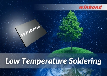 ウィンボンド、フラッシュメモリ製品に 低温はんだ付け(LTS)を採用で地球温暖化抑制に貢献