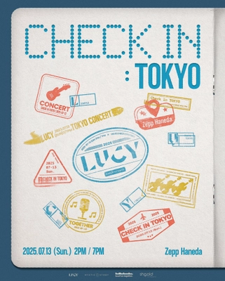 グローバル人気大爆発！ 最注目バンドLUCY 1年ぶりの日本単独公演 「2025 LUCY CONCERT 'CHECK IN:TOKYO'」 7月13日にZepp Hanedaにて開催決定！！