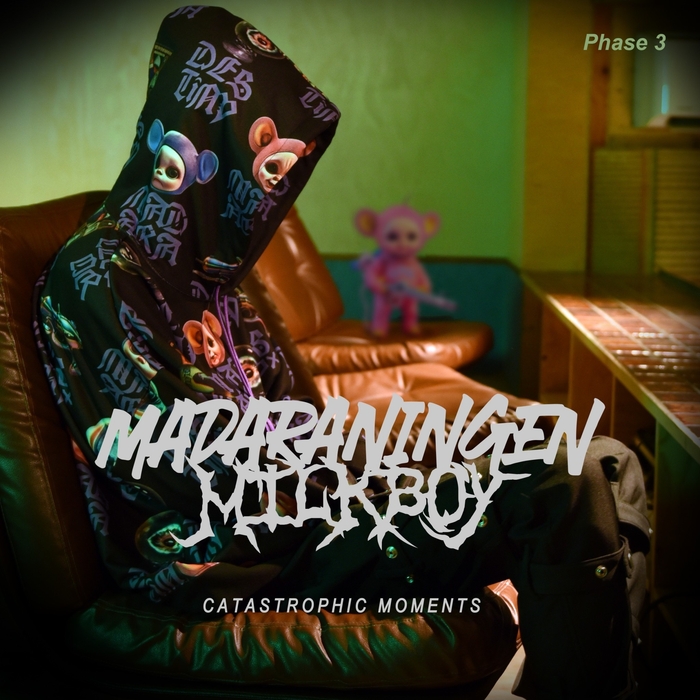 MILKBOY×MADARANINGEN  『CATASTROPHIC MOMENTS』