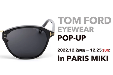 パリミキ　吉祥寺店　 期間限定イベント  PARIS MIKI×TOM FORD