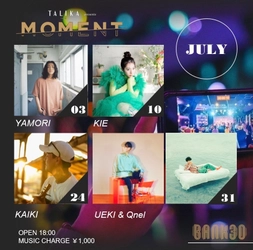 レストランと音楽の融合！ エンターテインメントレストランを提案する「BANK30」が 7月の毎週月曜日に実施するディナーライブ  TALIKA JAPON presents「MOMENT」のラインナップを発表